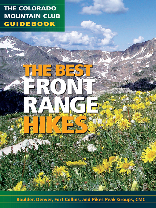 Title details for The Best Front Range Hikes by The Colorado Mountain Club - Available